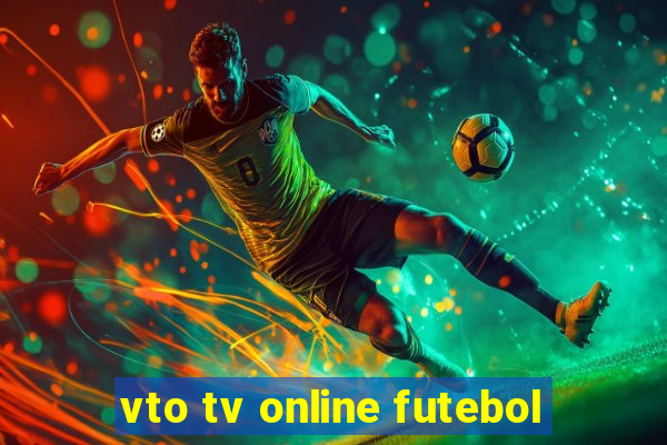 vto tv online futebol